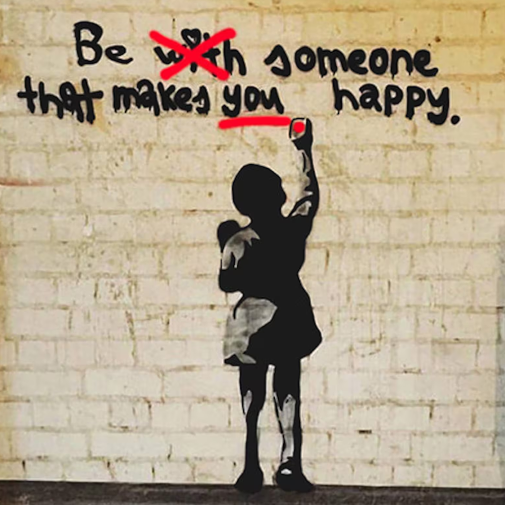 Banksy artwork: Be someone that makes you happy